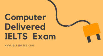 Computer Delivered IELTS TEST: Pros and Cons of Computer Delivered IELTS Exam