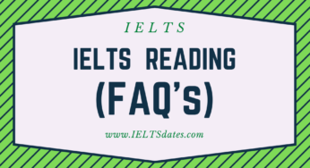 Frequently Asked Questions on IELTS Test (Reading Section)