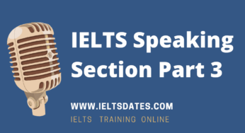 IELTS Speaking Section Part 3 Topics and Related Questions