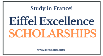 Eiffel Excellence Scholarships Program 2022-2023: Application Window Open