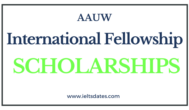 AAUW International Fellowship Scholarships 2022-2023