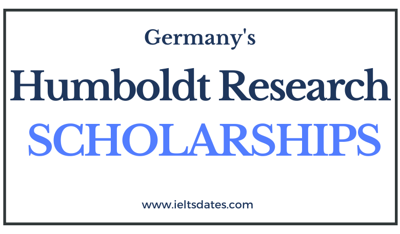 Humboldt Research Scholarships 2022-2023: For Postdoctoral Researchers