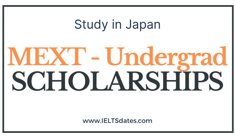 Fully Funded MEXT UNDERGRADUATE Scholarships 2022-2023 in Japan