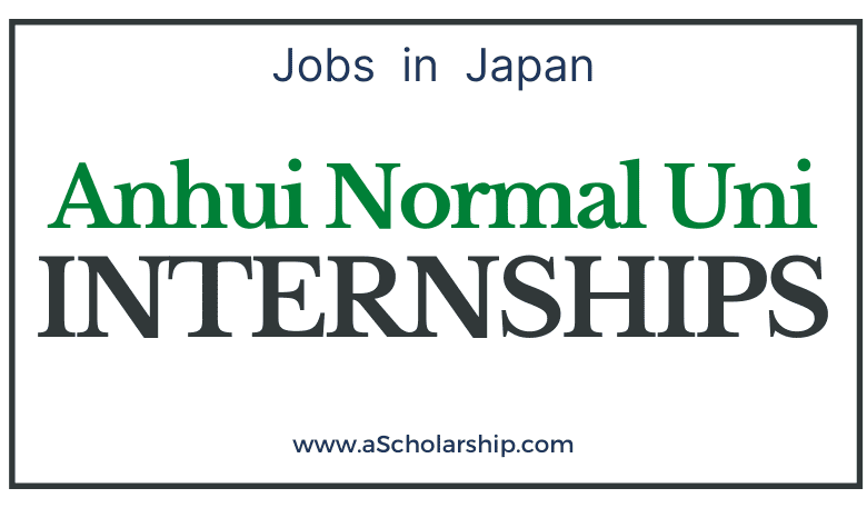 Anhui Normal University Scholarships 2022-2023 CSC Scholarships by China Scholarship Council