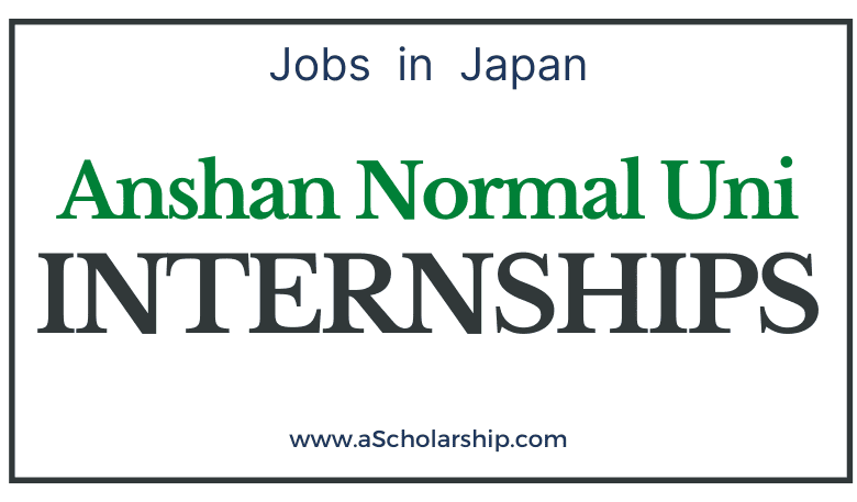 Anshan Normal University Liaoning China Scholarships 2022-2023 CSC Scholarships by China Scholarship Council