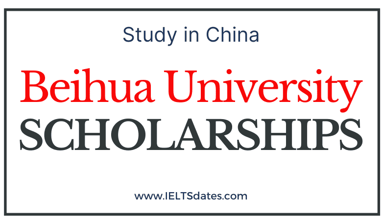 Beihua University Scholarships 2022-2023 CSC Scholarships by China Scholarship Council