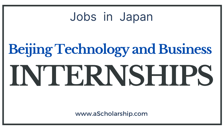 Beijing Technology and Business University Scholarships 2022-2023 CSC Scholarships by China Scholarship Council