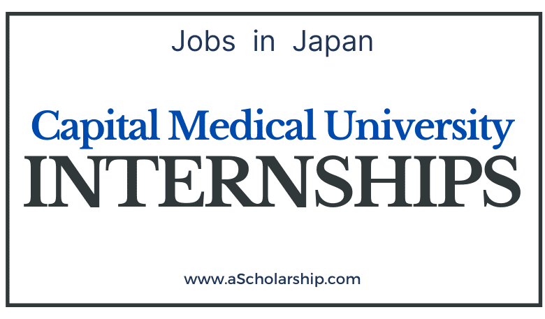 Capital Medical University Scholarships 2022-2023 CSC Scholarships by China Scholarship Council