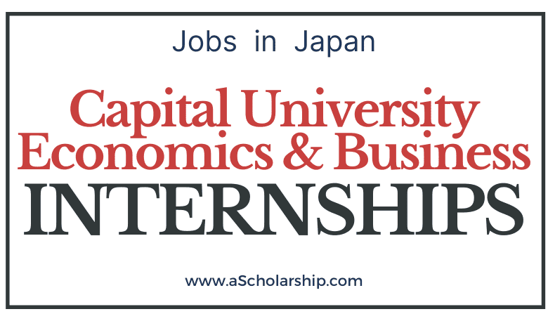 Capital University of Economics & Business Scholarships 2022-2023 CSC Scholarships by China Scholarship Council