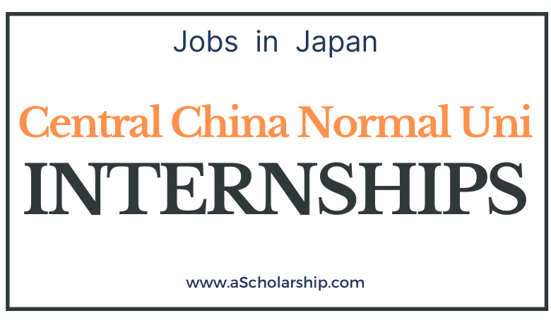 Central China Normal University Scholarships 2022-2023 CSC Scholarships by China Scholarship Council