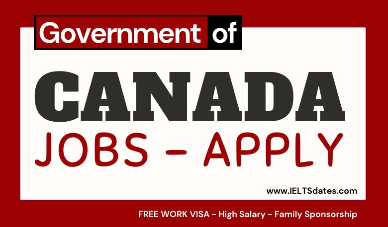 Government Jobs 2023 Archives IELTS Dates 2024   Government Of Canada Jobs With Free Work VISA 780x457 