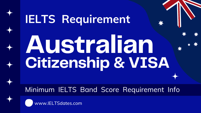 ielts-score-required-for-australian-citizenship-study-work-visa